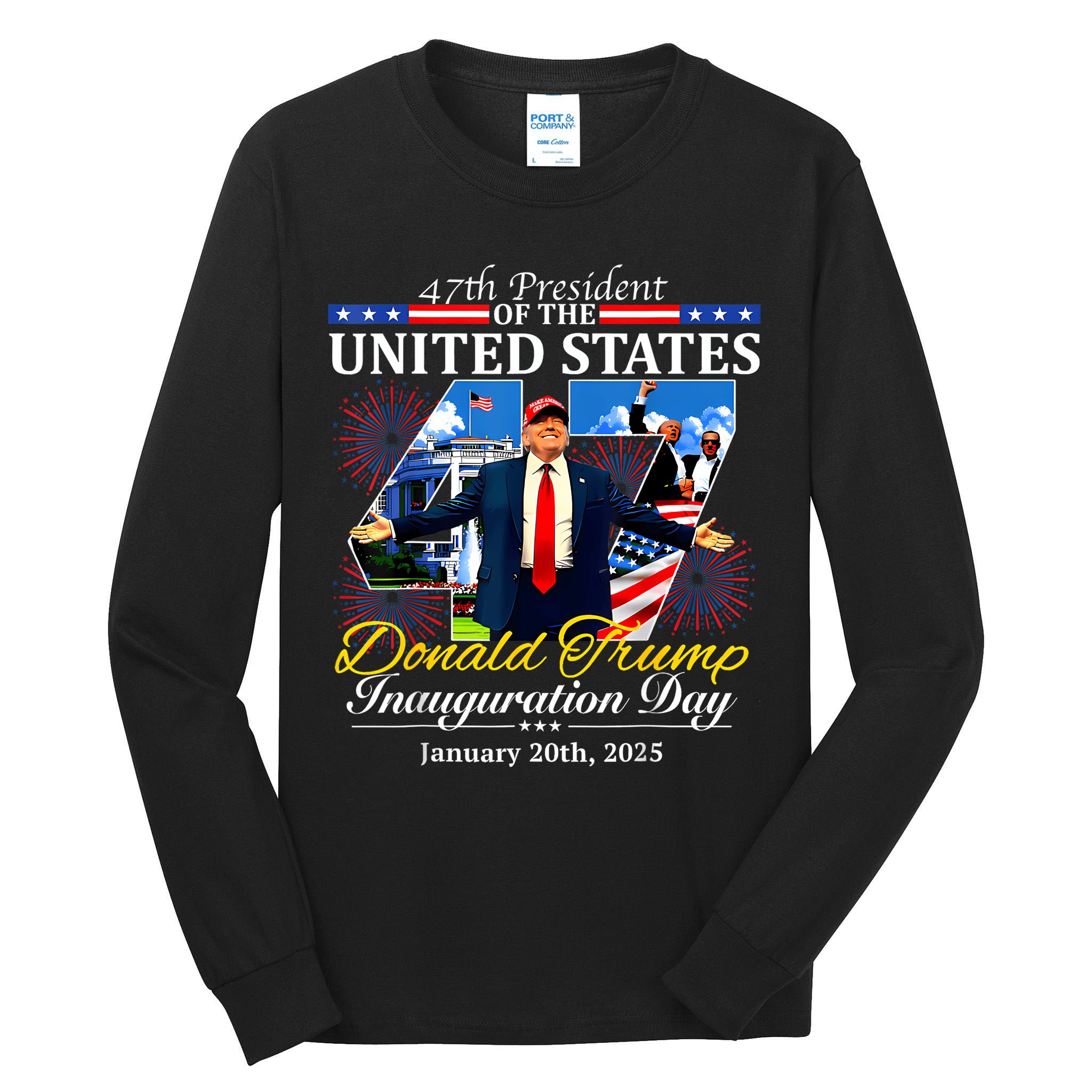 47 President Donald Trump Inauguration Day 2025 Tall Long Sleeve T-Shirt