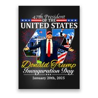 47 President Donald Trump Inauguration Day 2025 Poster
