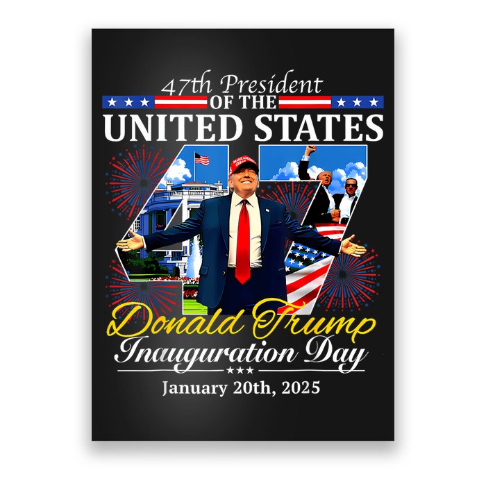 47 President Donald Trump Inauguration Day 2025 Poster