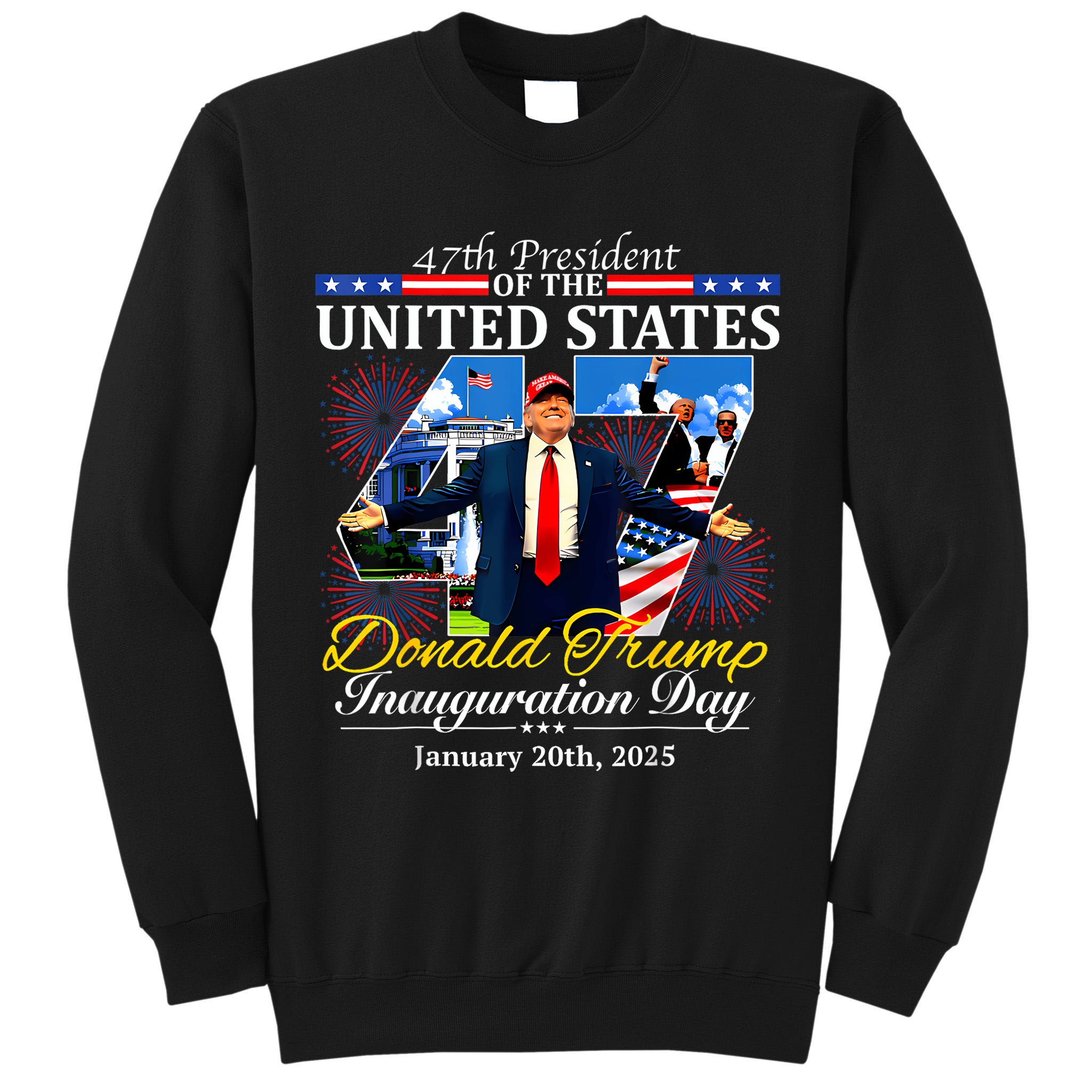 47 President Donald Trump Inauguration Day 2025 Tall Sweatshirt