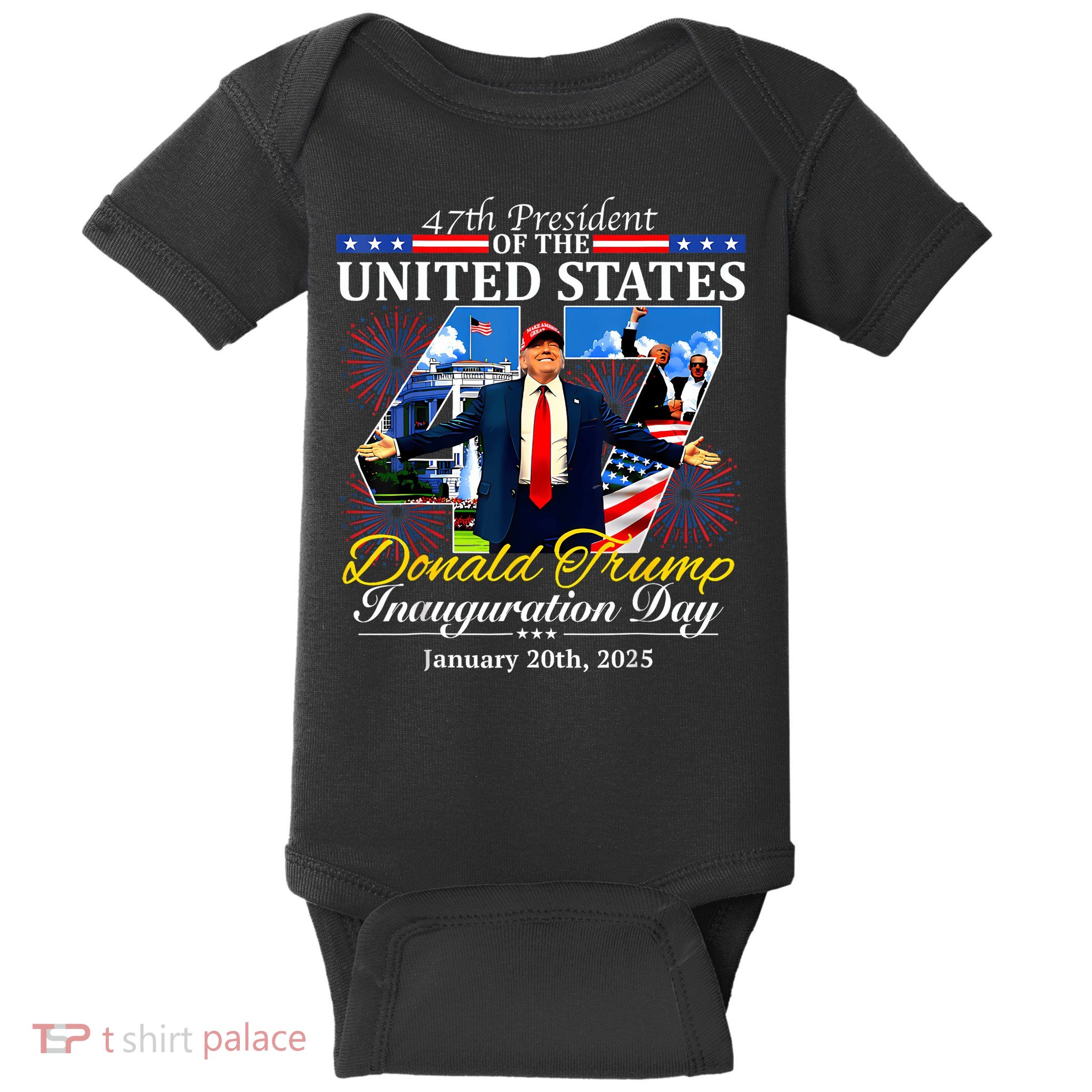 47 President Donald Trump Inauguration Day 2025 Baby Bodysuit