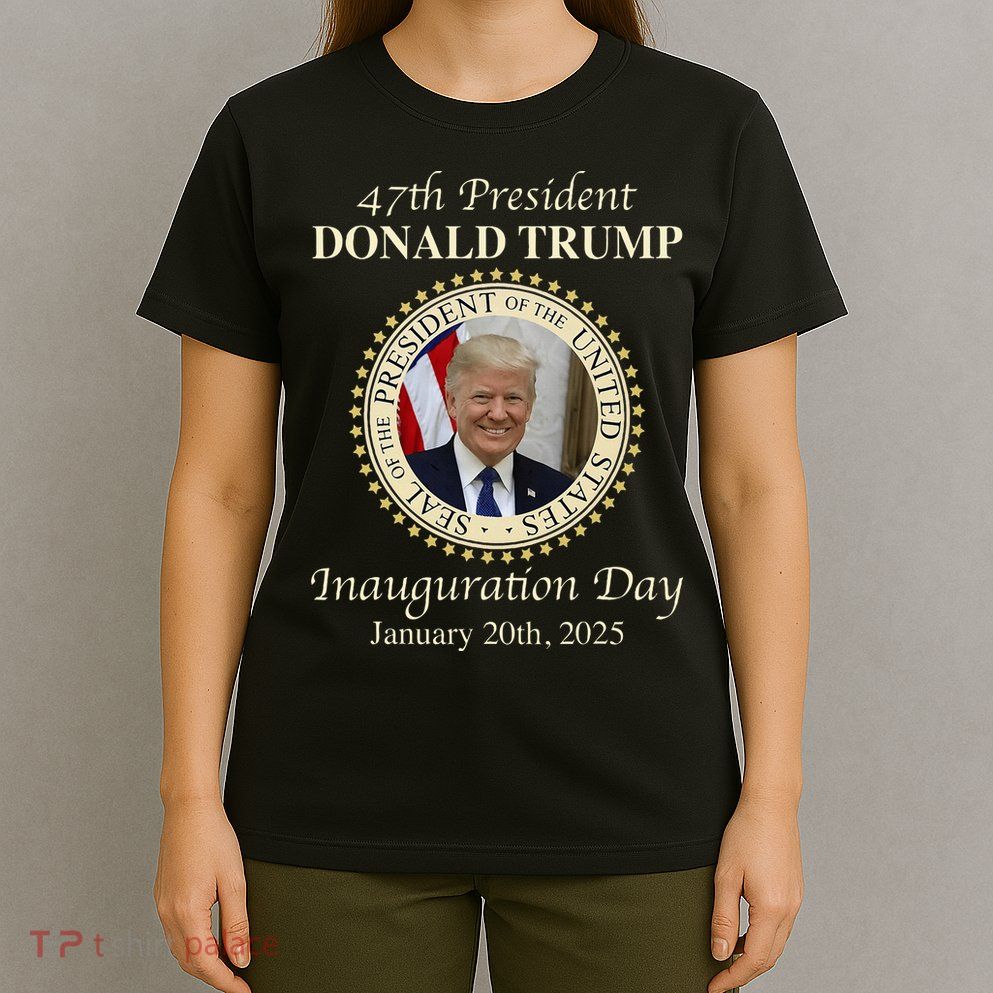 47th President Donald Trump Inauguration 2025 Memorabilia T-Shirt