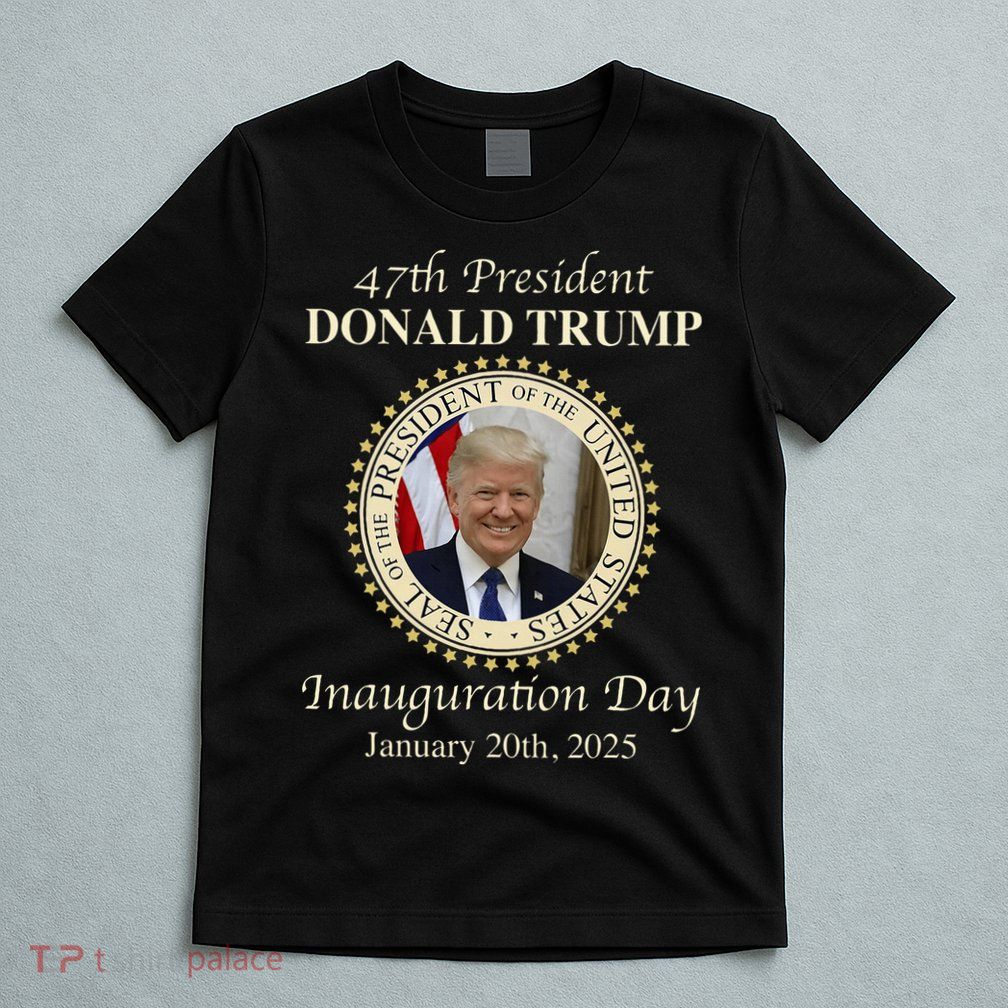 47th President Donald Trump Inauguration 2025 Memorabilia T-Shirt