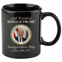 47th President Donald Trump Inauguration 2025 Memorabilia 11oz C Handle Ceramic Mug