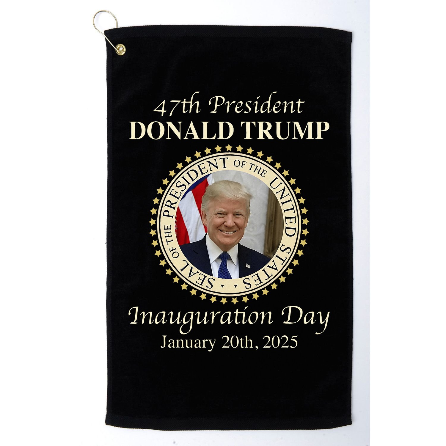 47th President Donald Trump Inauguration 2025 Memorabilia Golf Towel