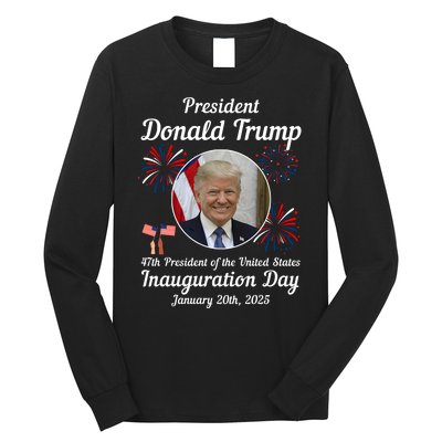 47th President Donald Trump Inauguration Day Long Sleeve Shirt