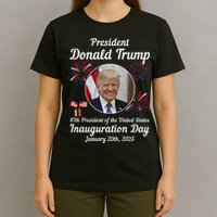 47th President Donald Trump Inauguration Day T-Shirt