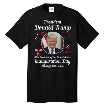 47th President Donald Trump Inauguration Day Tall T-Shirt