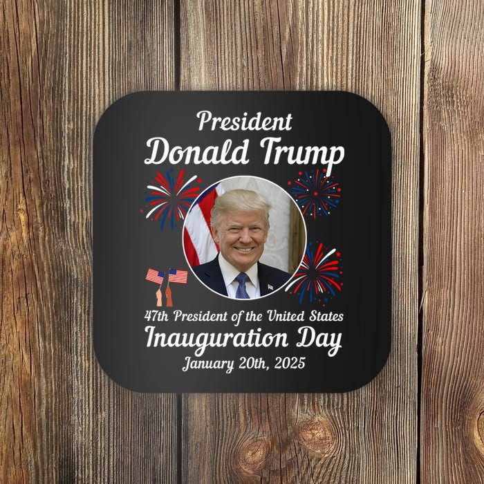 47th President Donald Trump Inauguration Day Coaster