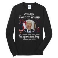 47th President Donald Trump Inauguration Day Tall Long Sleeve T-Shirt