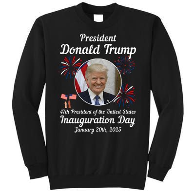 47th President Donald Trump Inauguration Day Tall Sweatshirt