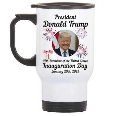 47th President Donald Trump Inauguration Day Stainless Steel Travel Mug