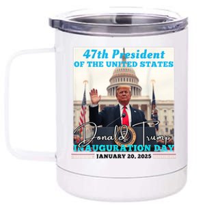 47th President Donald Trump Inauguration Day 2025 12 oz Stainless Steel Tumbler Cup