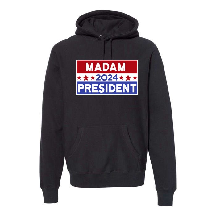 47th President Madam President Premium Hoodie