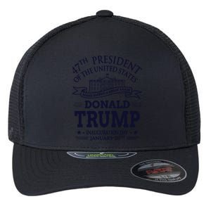 47th President Of The United States Donald Trump Inauguration Flexfit Unipanel Trucker Cap