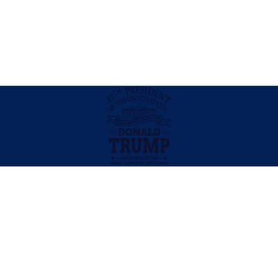 47th President Of The United States Donald Trump Inauguration Bumper Sticker