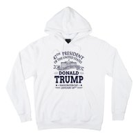 47th President Of The United States Donald Trump Inauguration Hoodie