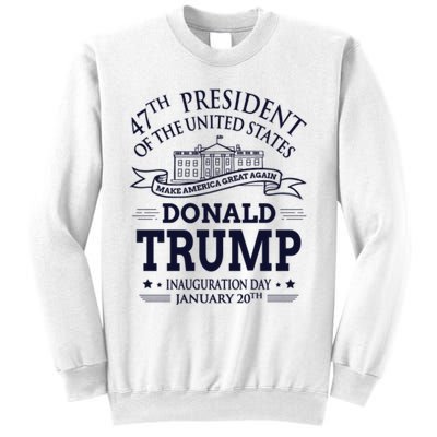 47th President Of The United States Donald Trump Inauguration Sweatshirt