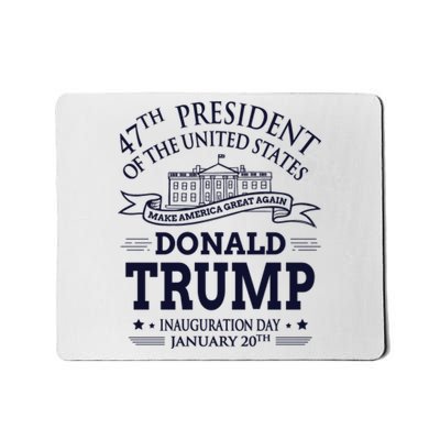 47th President Of The United States Donald Trump Inauguration Mousepad