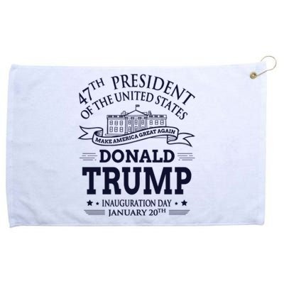 47th President Of The United States Donald Trump Inauguration Grommeted Golf Towel