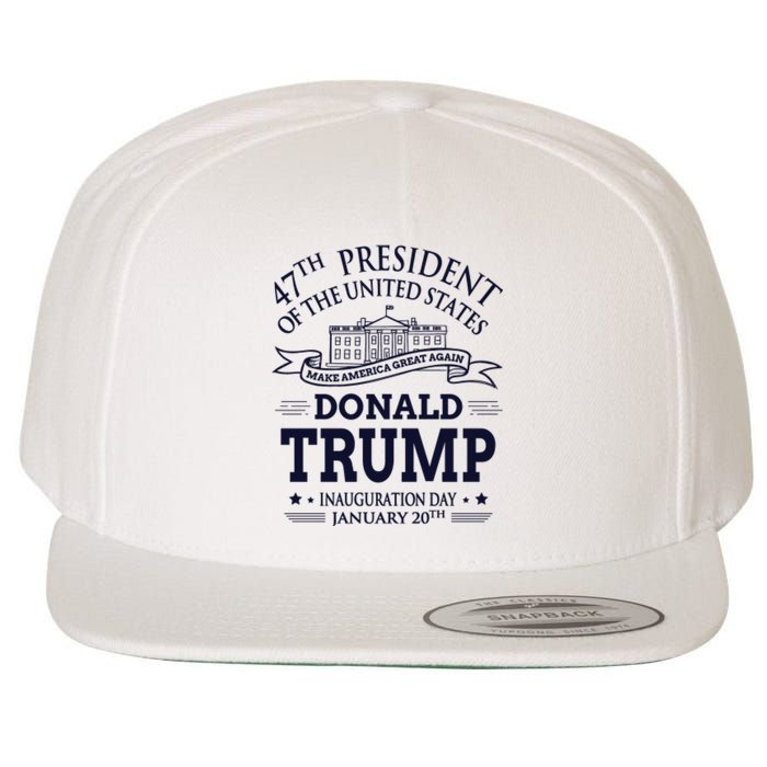 47th President Of The United States Donald Trump Inauguration Wool Snapback Cap