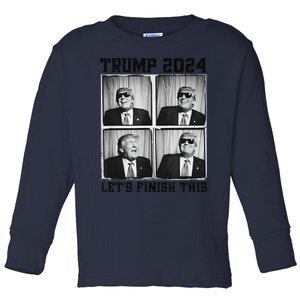 47th President Trump Second Term LetS Finish This Trump Toddler Long Sleeve Shirt