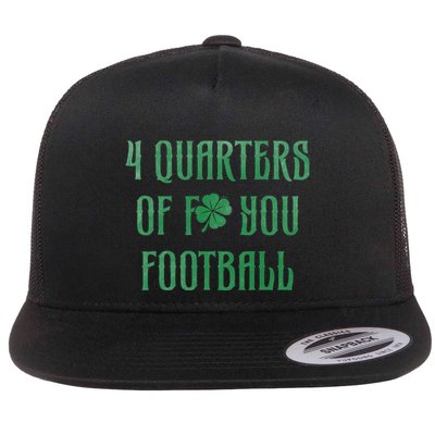 4 Quarters Of F You Football Clover Flatbill Hat