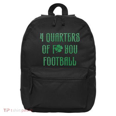 4 Quarters Of F You Football Clover 16 in Basic Backpack