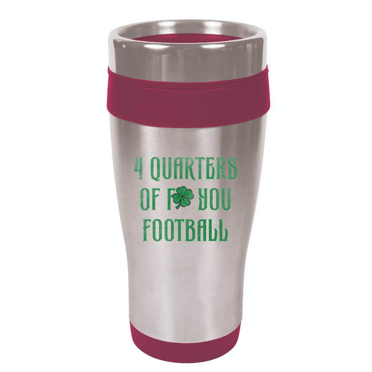 4 Quarters Of F You Football Clover 16oz Travel Tumbler
