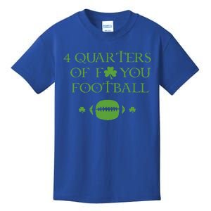 4 Quarters Of F You Football Clover Kids T-Shirt