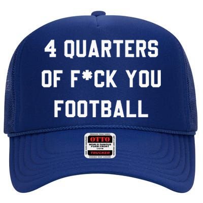 4 Quarters Of F You Football High Crown Mesh Back Trucker Hat