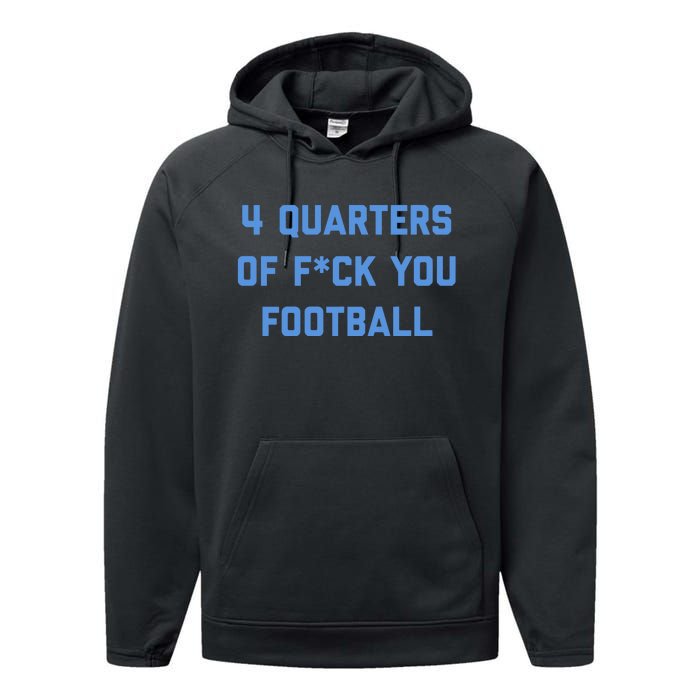 4 Quarters Of F You Football Performance Fleece Hoodie