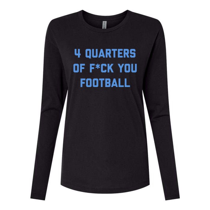 4 Quarters Of F You Football Womens Cotton Relaxed Long Sleeve T-Shirt