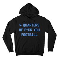 4 Quarters Of F You Football Hoodie