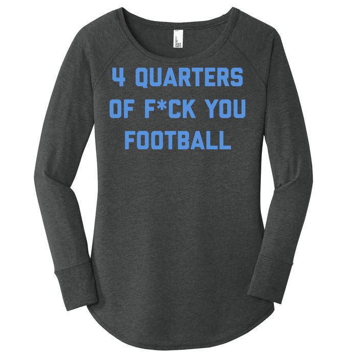 4 Quarters Of F You Football Women's Perfect Tri Tunic Long Sleeve Shirt