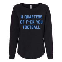 4 Quarters Of F You Football Womens California Wash Sweatshirt