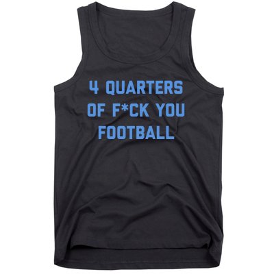 4 Quarters Of F You Football Tank Top