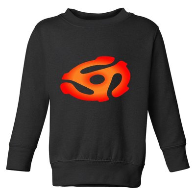 45 Rpm Adapter Vinyl Record Toddler Sweatshirt