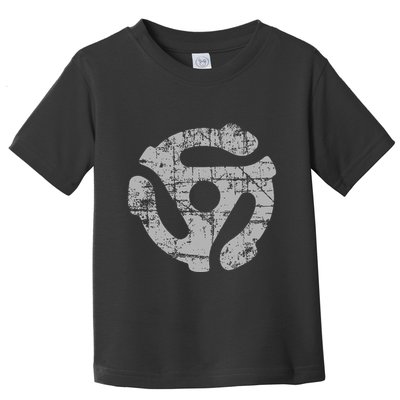 45 Rpm Record Adapter Turntable Toddler T-Shirt