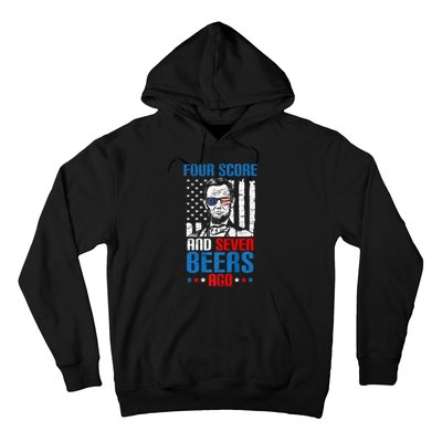 4 Score And 7 Beers Ago Made For A Patriotic 4th Of July Hoodie