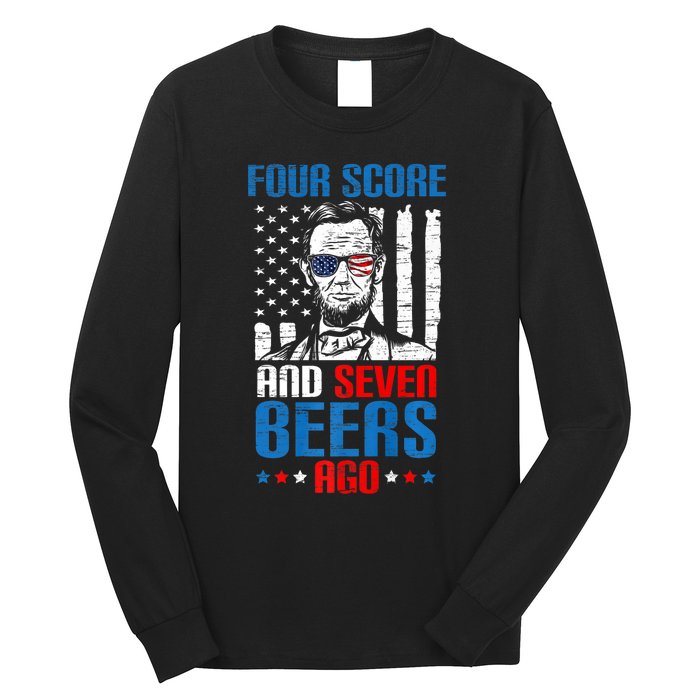 4 Score And 7 Beers Ago Made For A Patriotic 4th Of July Long Sleeve Shirt