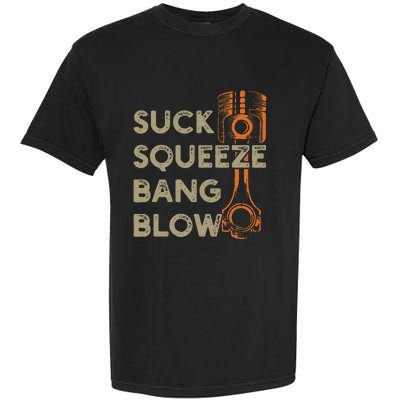 4 Stroke Cycle Suck Squeeze Bang Blow Piston Mechanic Garment-Dyed Heavyweight T-Shirt