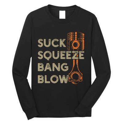 4 Stroke Cycle Suck Squeeze Bang Blow Piston Mechanic Long Sleeve Shirt