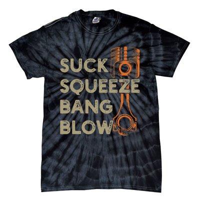 4 Stroke Cycle Suck Squeeze Bang Blow Piston Mechanic Tie-Dye T-Shirt