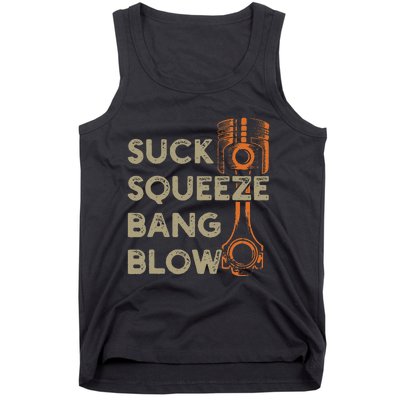 4 Stroke Cycle Suck Squeeze Bang Blow Piston Mechanic Tank Top