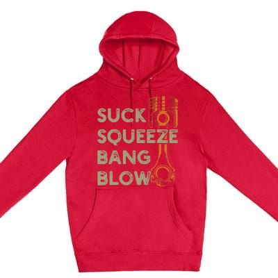 4 Stroke Cycle Suck Squeeze Bang Blow Piston Mechanic Premium Pullover Hoodie