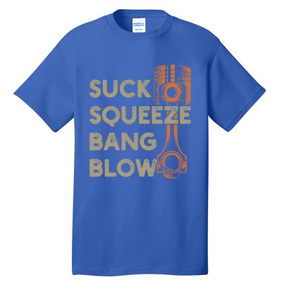 4 Stroke Cycle Suck Squeeze Bang Blow Piston Mechanic Gift Tall T-Shirt