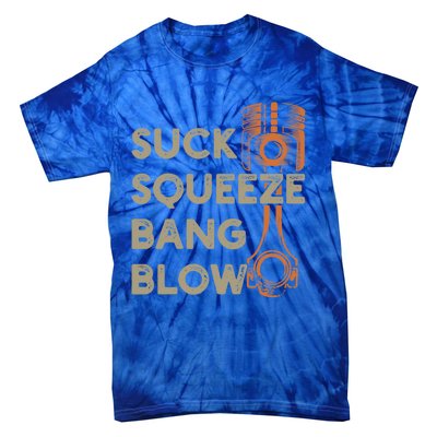 4 Stroke Cycle Suck Squeeze Bang Blow Piston Mechanic Gift Tie-Dye T-Shirt