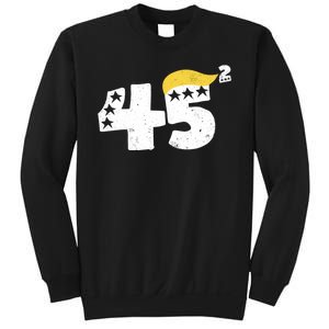 45 Squared Donald Trump 2024 45 47 Trump Sweatshirt