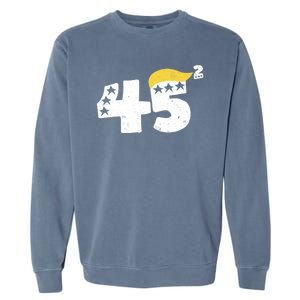 45 Squared Donald Trump 2024 45 47 Trump Garment-Dyed Sweatshirt